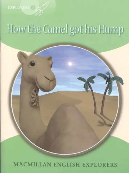 HOW THE CAMEL GOT... NEW ED-EXPLORERS 3