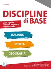 DISCIPLINE DI BASE ITALIANO, STORIA E GEOGRAFIA LIBRO