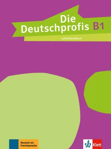 DIE DEUTSCHPROFIS B1 GUÍA DIDÁCTICA