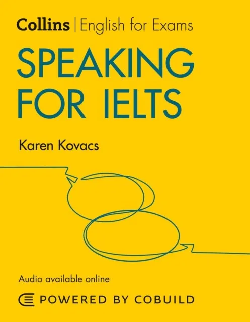 COLLINS ENGLISH FOR IELTS SPEAKING FOR IELTS: IELTS 5 6+ B1+ 2ND