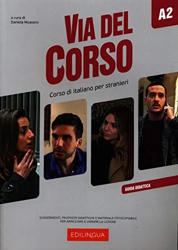 VIA DEL CORSO A2 GUIDA DIDATTICA