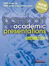 PASSPORT TO ACADEMIC PRESENTATIONS STUDENT'S BOOK WITH AUDIO CD NEW EDITION
