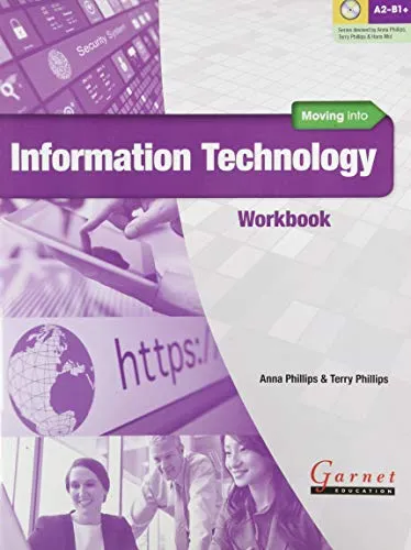MOVING INTO INFORMATION TECHNOLOGY WORKBOOK WITH AUDIO CD