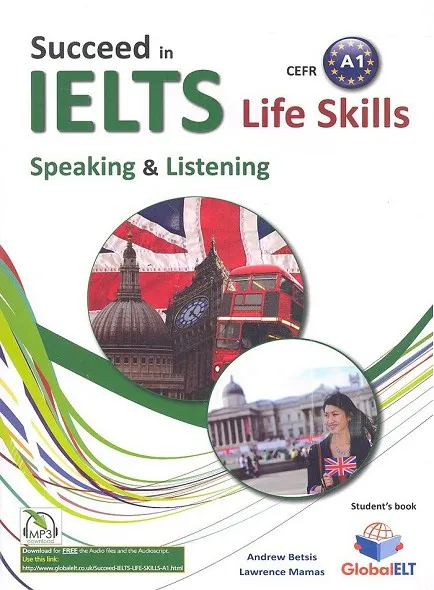 IELTS LIFE SKILLS A1 SPEAKING & LISTENING STUDENT'S BOOK