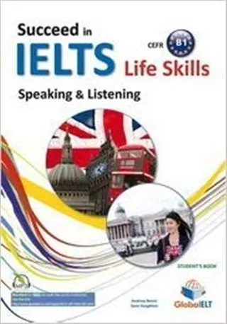 IELTS LIFE SKILLS B1 SPEAKING & LISTENING STUDENT'S BOOK