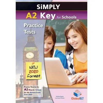 KET SIMPLY A2 KEY FOR SCHOOLS 2020 FORMAT TB