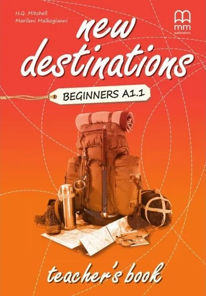 NEW DESTINATIONS BEGINNERS TEACHERS EDITION