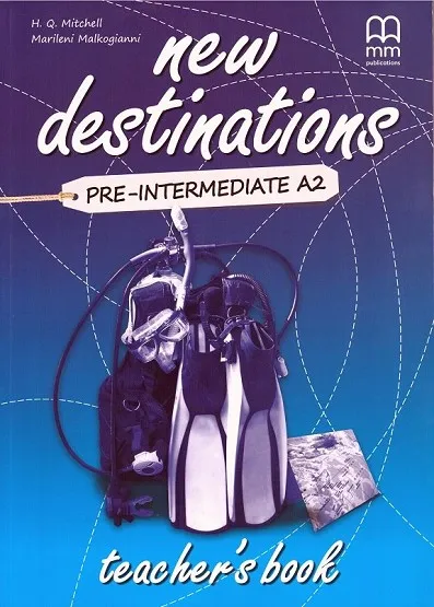 NEW DESTINATIONS PRE INTERMEDIATE TEACHER'S BOOK