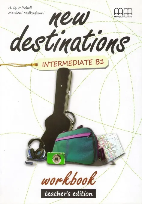 NEW DESTINATIONS INTERMEDIATE B1 WORKBOOK TEAC. EDITION