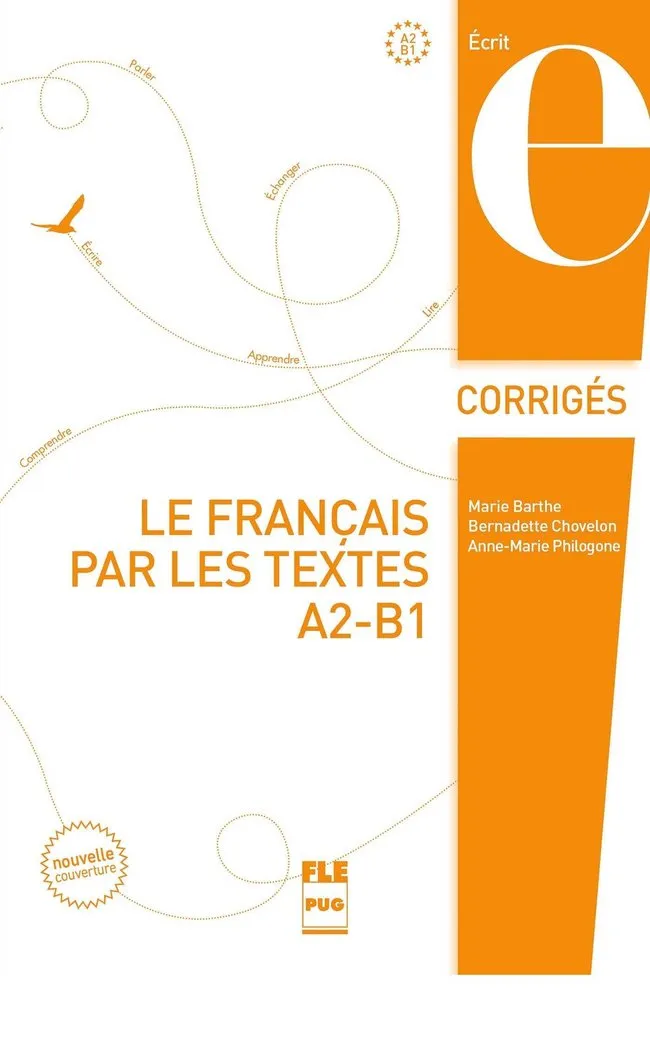 LE FRANÇAIS PAR LES TEXTES A2/B1 CLAVES