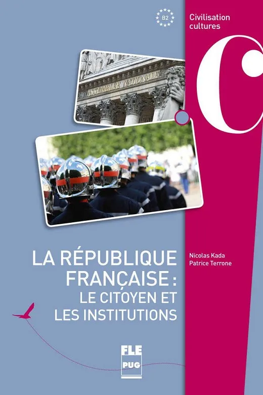 LA RÉPUBLIQUE FRANÇAISE: LE CITOYEN ET LES INSTITUTIONS