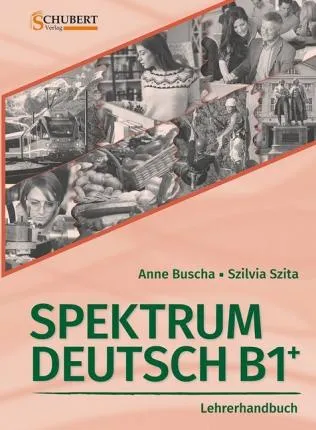 SPEKTRUM DEUTSCH B1+: LEHRERHANDBUCH