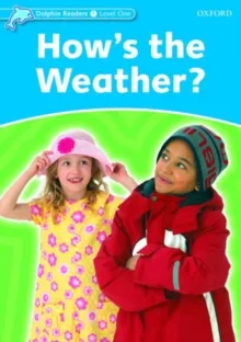 HOW'S THE WEATHER (INT) DOLPHIN READERS 1 275