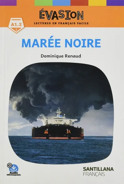 MARÉE NOIRE-EVASION 1
