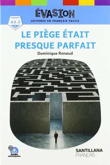 LE PIÈGE ÉTAIT PRESQUE PARFAIT-EVASION 3