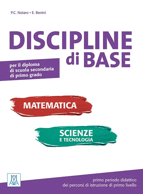 DISCIPLINE DI BASE MATEMATICA, SCIENZE E TECNOLOGIA LIBRO