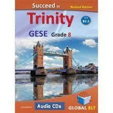 SUCCEED IN TRINITY GESE B2 GRADE 8 SSE REVISED EDITION