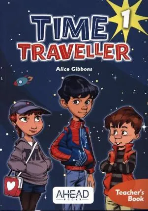 TIME TRAVELLER 1 TEACHER’S BOOK + 2 CD