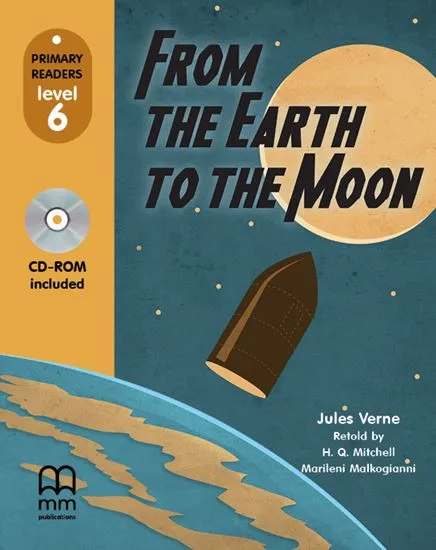 FROM THE EARTH TO THE MOON LIBRO + CD PRI LEVEL 6
