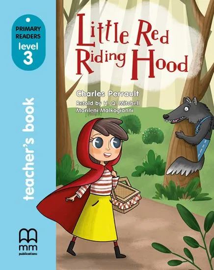 LITTLE RED RIDING HOOD TEACHER'S BOOK PRI LEVEL 3