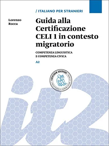 GUIDA ALLA CERTIFICAZIONE CELI 1 A2 IN CONTESTI MIGRATORI