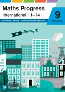 MATHS PROGRESS INTERNATIONAL YEAR 9 WORKBOOK