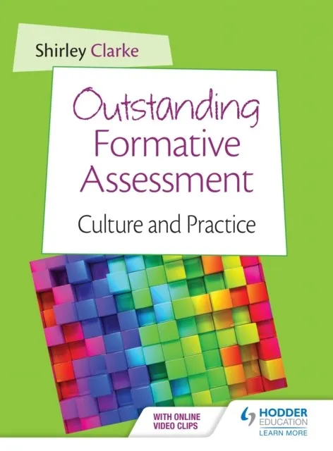 OUTSTANDING FORMATIVE ASSESSMENT: CULTURE AND PRACTICE