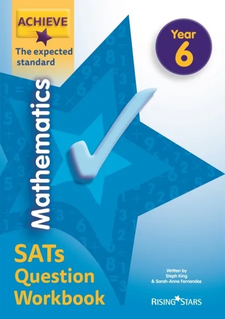 ACHIEVE MATHEMATICS SATS QUESTION WORKBOOK THE EXPECTED STANDARD YEAR 6