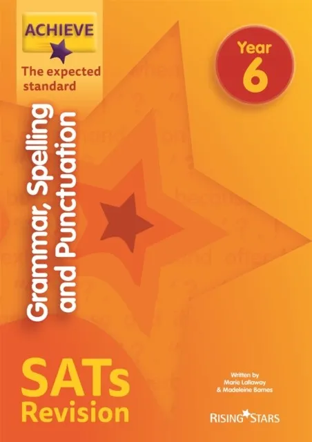 ACHIEVE GRAMMAR, SPELLING AND PUNCTUATION SATS REVISION THE EXPECTED STANDARD YE