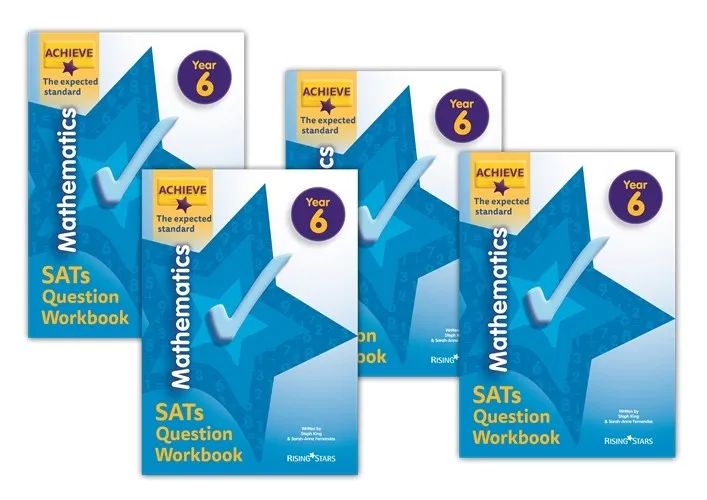 ACHIEVE MATHEMATICS SATS QUESTION WORKBOOK THE EXPECTED STANDARD YEAR 6: 10 COPY