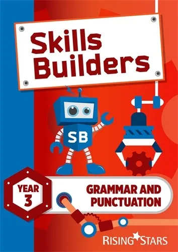SKILLS BUILDERS GRAMMAR AND PUNCTUATION YEAR 3 PUPIL BOOK (15 COPY PACK)