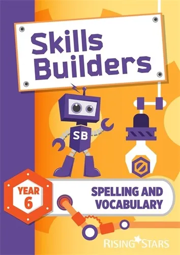 SKILLS BUILDERS SPELLING AND VOCABULARY YEAR 6 PUPIL BOOK (15 COPY PACK)