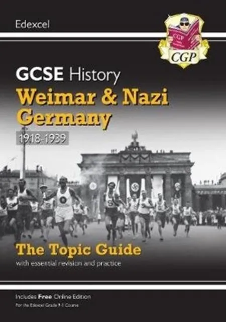 NEW GRADE 9-1 GCSE HISTORY EDEXCEL TOPIC GUIDE - WEIMAR AND NAZI GERMANY, 1918-39