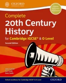 COMPLETE 20TH CENTURY HISTORY FOR CAMBRIDGE IGCSE