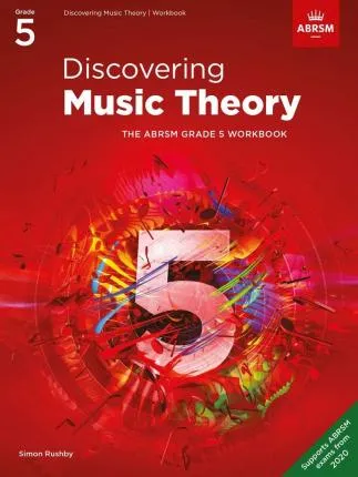 DISCOVERING MUSIC THEORY, THE ABRSM GRADE 5 WORKBOOK