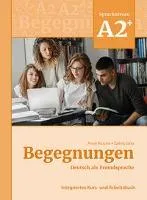 BEGEGNUNGEN A2+ KURS UND ARBEITSBUCH
