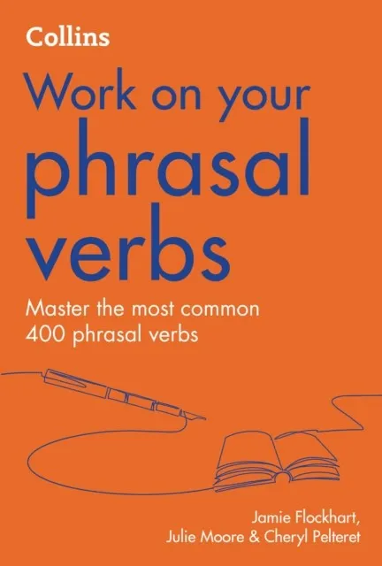 WORK ON YOUR PHRASAL VERBS SECOND EDITION