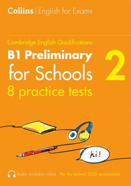 PRACTICE TESTS FOR B1 PRELIMINARY FOR SCHOOLS VOL. 2