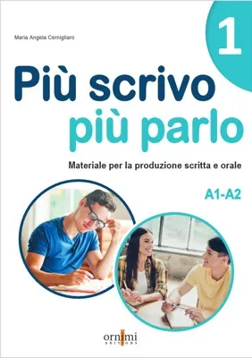 PIÙ SCRIVO PIÙ PARLO 1 A1/A2