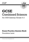 GCSE Combined Science: OCR Gateway Answers (for Exam Practice Workbook) - Foundation