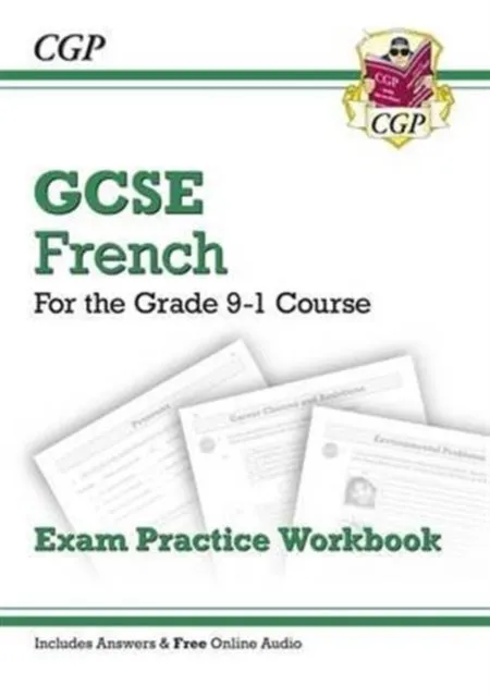GCSE French Exam Practice Workbook - for the Grade 9-1 Course (includes Answers)