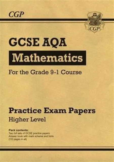 GCSE Maths AQA Practice Papers: Higher - for the Grade 9-1 Course
