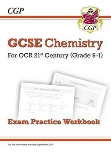 Grade 9-1 GCSE Chemistry: OCR 21st Century Exam Practice Workbook