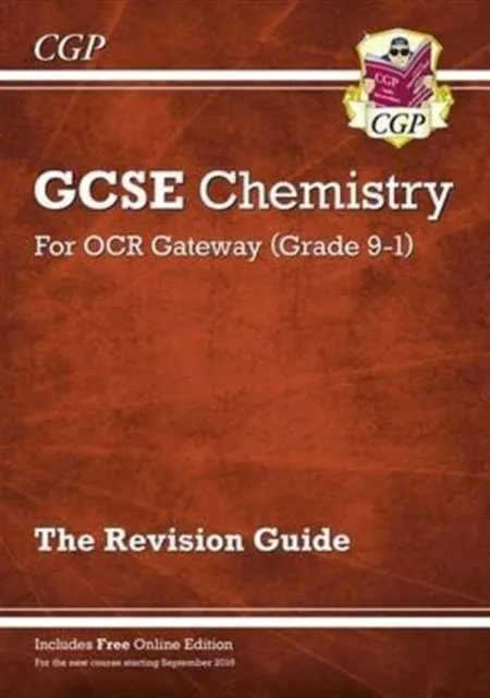 Grade 9-1 GCSE Chemistry: OCR Gateway Revision Guide with Online Edition