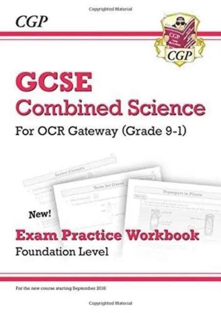 Grade 9-1 GCSE Combined Science: OCR Gateway Exam Practice Workbook - Foundation