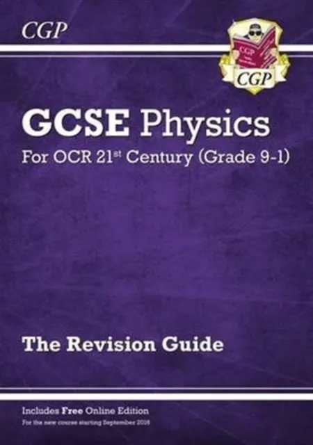 Grade 9-1 GCSE Physics: OCR 21st Century Revision Guide with Online Edition