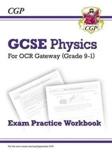 Grade 9-1 GCSE Physics: OCR Gateway Exam Practice Workbook