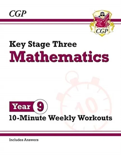 KS3 Maths 10-Minute Weekly Workouts - Year 9