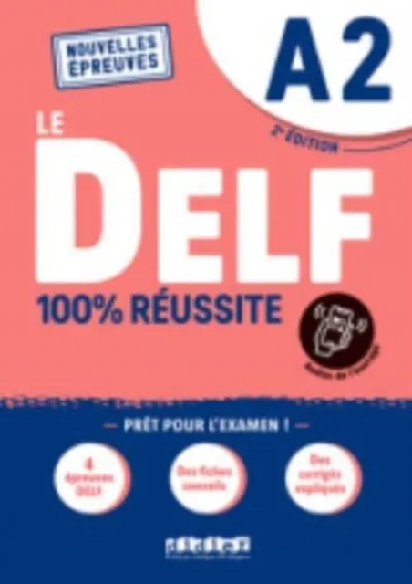 100% REUSSITE-LE DELF A2 LIVRE+ONP ED21