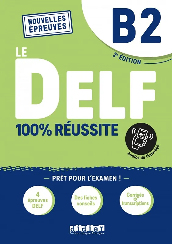 100% REUSSITE-LE DELF B2 LIVRE+ONP ED22